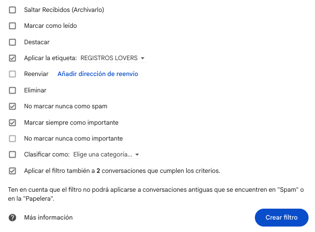 Segunda ventana de Gmail con marcadas las casillas: Aplicar la etiqueta REGISTROS LOVERS, No marcar nunca como spam y Marcar siempre como importante